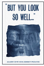 BUT YOU LOOK SO WELL: LIVING WITH MS